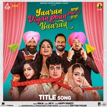 Yaaran Diyan Poun Baaran (Title Song)